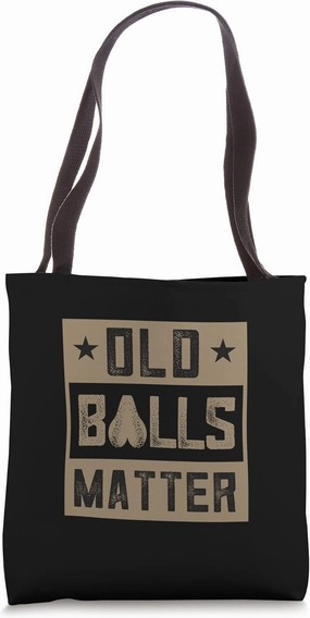 All The Old Balls Club Matter Club Old Ball Tote Bag