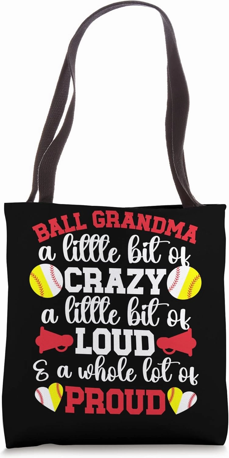 Ball Grandma Loud Baseball Softball Grandma Of Ballers Tote Bag