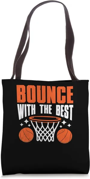 Bounce With The Best Shoot Court Player Tote Bag