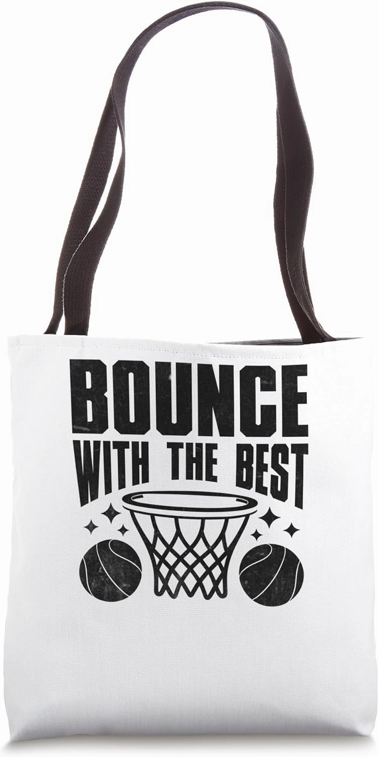 Bounce With The Best Shoot Court Player Tote Bag