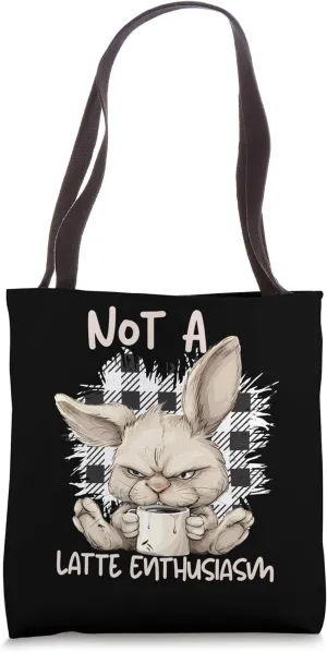 Funny Grumpy Bunny Not A Latte Enthusiasm Unisex Graphic Tote Bag