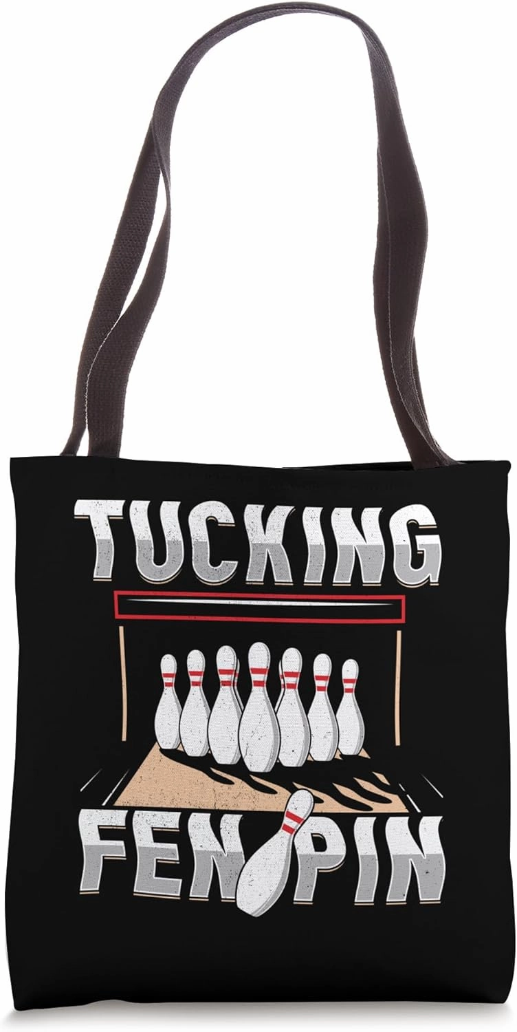 Funny Tucking Fen Pin | Bowling Pins Ball | Bowling Player Tote Bag