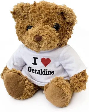 I Love Geraldine - Teddy Bear - Cute Soft Cuddly - Gift Present
