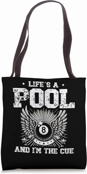 Life's A Pool And I'm The Cue Billiard Cue Snooker Tote Bag