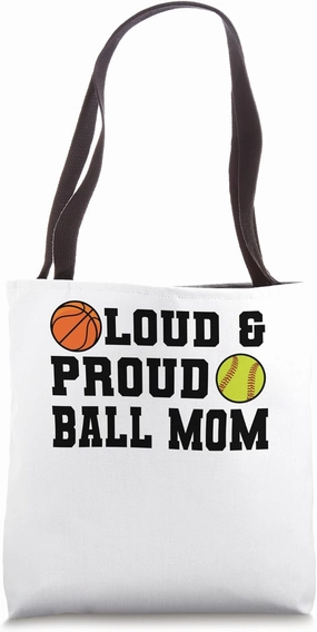 loud & proud ball mom basketball Tote Bag