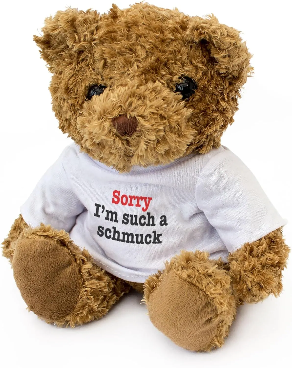 SORRY I'M SUCH A SCHMUCK - Teddy Bear - Cute Soft Cuddly Adorable - Gift Present Apology