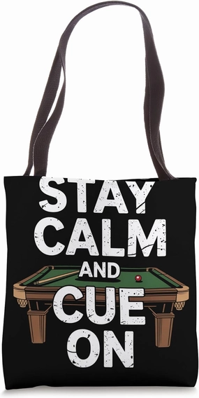 Stay Calm and Cue On Snooker Tote Bag